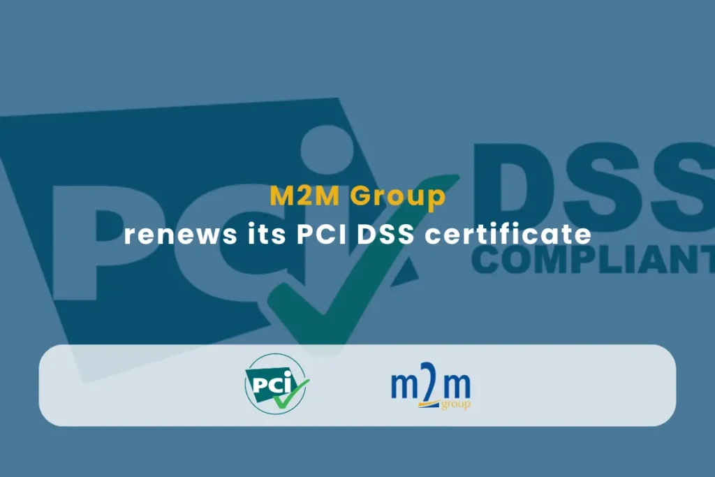 M2M Group - Epayment News - M2M Group renews PCI DSS Certificate