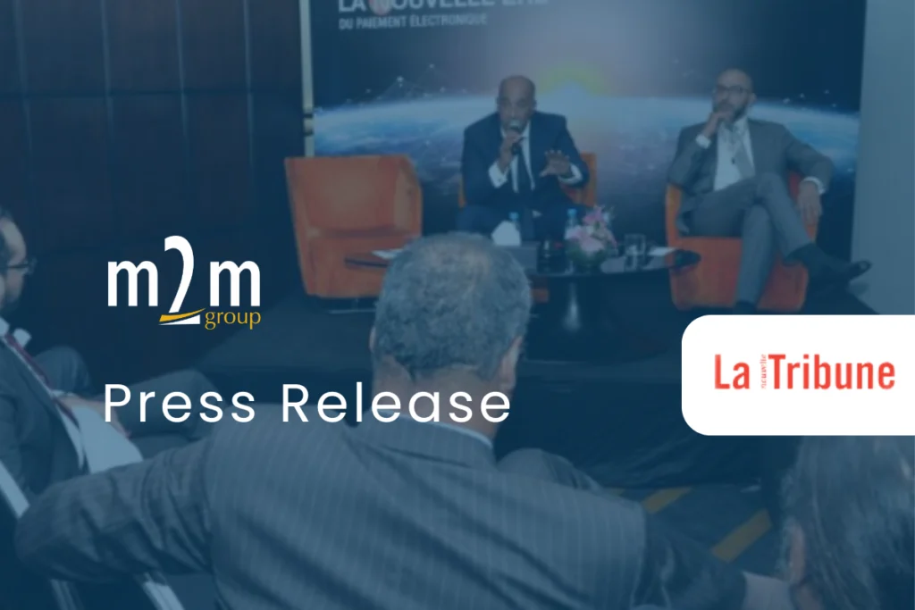 M2M Group - Epayment Press Release - Naps first non bank epayment Fintech in Morocco is Born