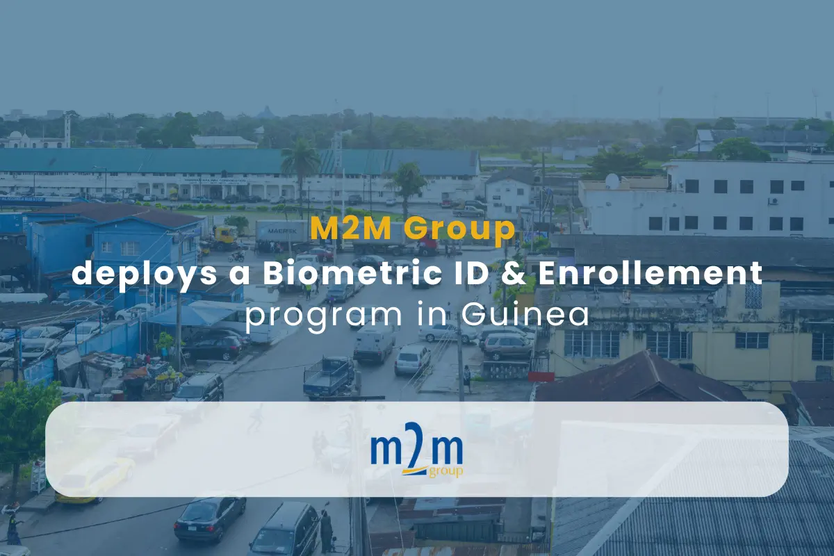 M2M Group - e-Gov and e-ID News - M2M Group digitizes ID and enrollements in Guinea